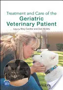 Az időskorú állatorvosi beteg kezelése és gondozása - Treatment and Care of the Geriatric Veterinary Patient