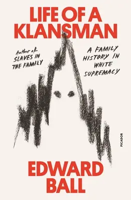 Egy klánista élete: Egy család története a fehér felsőbbrendűségben - Life of a Klansman: A Family History in White Supremacy