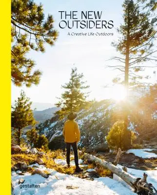 Az új kívülállók: Kreatív élet a szabadban - The New Outsiders: A Creative Life Outdoors