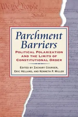 Pergamenhatárok: A politikai polarizáció és az alkotmányos rend határai - Parchment Barriers: Political Polarization and the Limits of Constitutional Order