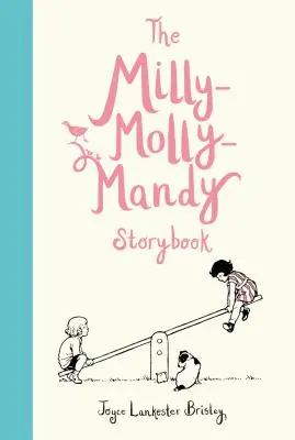 A Milly-Molly-Mandy mesekönyv - The Milly-Molly-Mandy Storybook