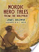 Északi hősmesék a Kalevalából - Nordic Hero Tales from the Kalevala