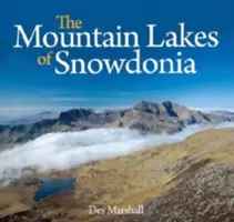 Compact Wales: Snowdonia hegyi tavai - Compact Wales: Mountain Lakes of Snowdonia, The