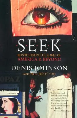 Seek: Beszámolók Amerika pereméről és azon túlról - Seek: Reports from the Edges of America & Beyond