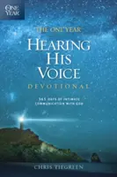 The One Year Hearing His Voice Devotional: 365 nap bensőséges kommunikáció Istennel - The One Year Hearing His Voice Devotional: 365 Days of Intimate Communication with God