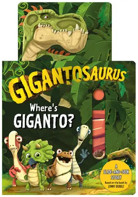 Gigantosaurus: Giganto: Hol van Giganto? - Gigantosaurus: Where's Giganto?