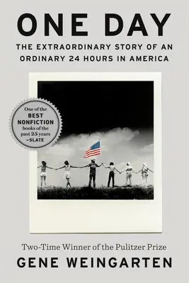 Egy nap: Egy hétköznapi 24 óra rendkívüli története Amerikában - One Day: The Extraordinary Story of an Ordinary 24 Hours in America