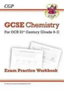 Grade 9-1 GCSE Chemistry: OCR 21st Century Exam Practice Workbook