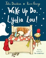 Ébredj fel, Lydia Lou! - Wake Up Do, Lydia Lou!