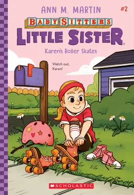 Karen görkorcsolyája (Baby-Sitters Little Sister #2), 2 - Karen's Roller Skates (Baby-Sitters Little Sister #2), 2