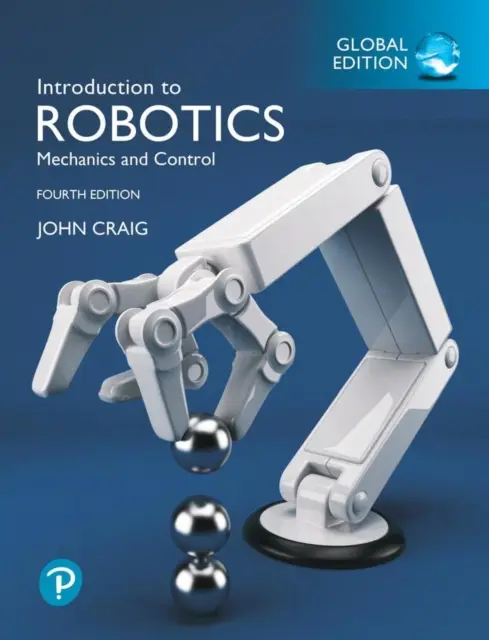 Bevezetés a robotikába, globális kiadás - Introduction to Robotics, Global Edition