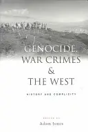 Népirtás, háborús bűnök és a Nyugat: történelem és bűnrészesség - Genocide, War Crimes and the West: History and Complicity