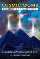 Kozmikus méh: A Föld bolygó beoltása - Cosmic Womb: The Seeding of Planet Earth