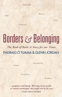 Határok és hovatartozás: Ruth könyve: Egy történet korunk számára - Borders and Belonging: The Book of Ruth: A Story for Our Times