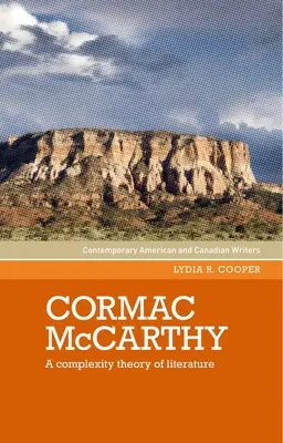 Cormac McCarthy: McCarthy McCarthy: Az irodalom komplexitáselmélete - Cormac McCarthy: A Complexity Theory of Literature