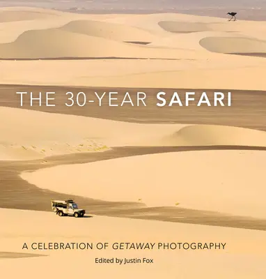 A 30 éves szafari: A Getaway Photography ünnepe - The 30-Year Safari: A Celebration of Getaway Photography