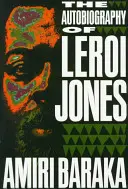 LeRoi Jones önéletrajza - The Autobiography of LeRoi Jones