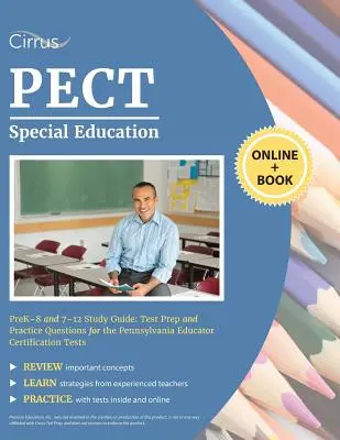 PECT Special Education Prek-8 and 7-12 Study Guide (PECT Special Education Prek-8 és 7-12 Study Guide): Tesztfelkészítő és gyakorlati kérdések a pennsylvaniai pedagógusminősítő vizsgákhoz - PECT Special Education Prek-8 and 7-12 Study Guide: Test Prep and Practice Questions for the Pennsylvania Educator Certification Tests