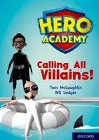 Hero Academy: Oxford Level 10, White Book Band: Calling All Villains!