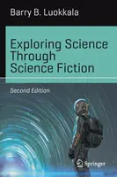 A tudomány felfedezése a tudományos fikción keresztül - Exploring Science Through Science Fiction