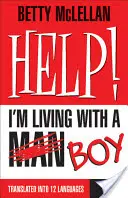 Help! Egy (férfi)fiúval élek együtt - Help! I'm Living with a (Man) Boy