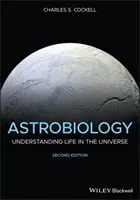 Asztrobiológia: Az élet megértése az Univerzumban - Astrobiology: Understanding Life in the Universe