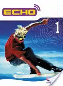 Echo 1 tanulói könyv - Echo 1 Pupil Book