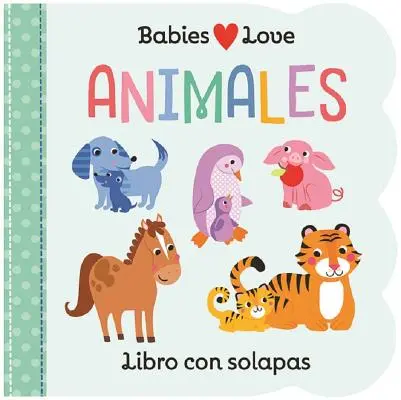 Babák szeretik az állatokat - Babies Love Animales