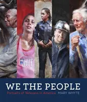 Mi, a nép: A veteránok portréi Amerikában - We the People: Portraits of Veterans in America