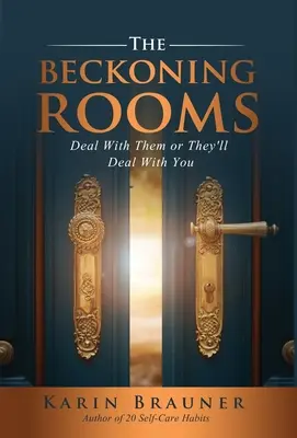 The Beckoning Rooms: Deal With Them Or They'll Deal With You (Bánj velük, vagy ők bánnak veled) - The Beckoning Rooms: Deal With Them Or They'll Deal With You