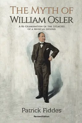 William Osler mítosza - The Myth of William Osler