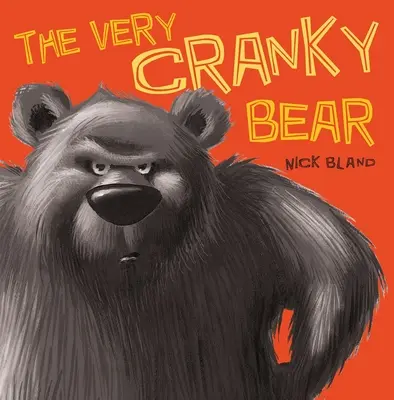 A nagyon mogorva medve - The Very Cranky Bear