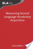 A második nyelvi szókincs elsajátításának mérése - Measuring Second Language Vocabulary Acquisition