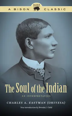 Az indiánok lelke: Egy értelmezés - The Soul of the Indian: An Interpretation