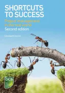 Rövid utak a sikerhez: Projektmenedzsment a való világban - Shortcuts to Success: Project Management in the Real World