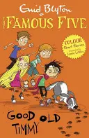 Híres ötös színes novellák: Good Old Timmy - Famous Five Colour Short Stories: Good Old Timmy