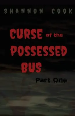 A megszállt busz átka - Curse Of The Possessed Bus