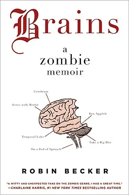 Agyak: Egy zombi emlékirata - Brains: A Zombie Memoir