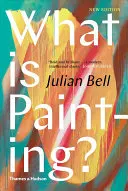 Co je to malování? New Edition - What Is Painting?: New Edition