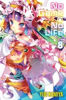 No Game No Life, 8. kötet (Light Novel) - No Game No Life, Vol. 8 (Light Novel)