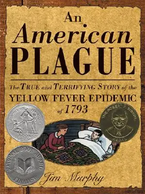 Amerikai pestis: Az 1793-as sárgalázjárvány igaz és rémisztő története - American Plague: The True and Terrifying Story of the Yellow Fever Epidemic of 1793