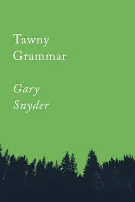 Tawny Grammar: Esszék - Tawny Grammar: Essays