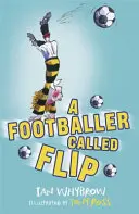 Flip nevű focista - Footballer Called Flip