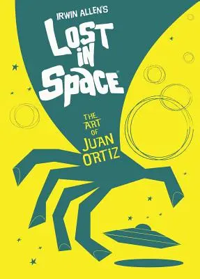 Elveszve az űrben: Juan Ortiz művészete - Lost in Space: The Art of Juan Ortiz