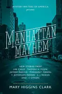 Manhattan Mayhem: Nové kriminální příběhy od amerických spisovatelů detektivek - Manhattan Mayhem: New Crime Stories from Mystery Writers of America