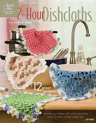 2 órás mosogatórongyok - 2-Hour Dishcloths