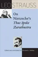 Leo Strauss Nietzsche Így szólt Zarathusztra című művéről - Leo Strauss on Nietzsche's Thus Spoke Zarathustra