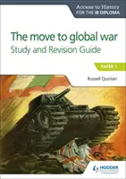 Ath for the Ib Diploma: A globális háború felé való elmozdulás S&r útmutató - Ath for the Ib Diploma: The Move to Global War S&r Guide