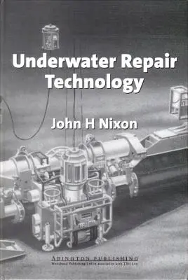 Víz alatti javítási technológia - Underwater Repair Technology