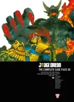 Judge Dredd: A teljes ügyirat 30 - Judge Dredd: The Complete Case Files 30